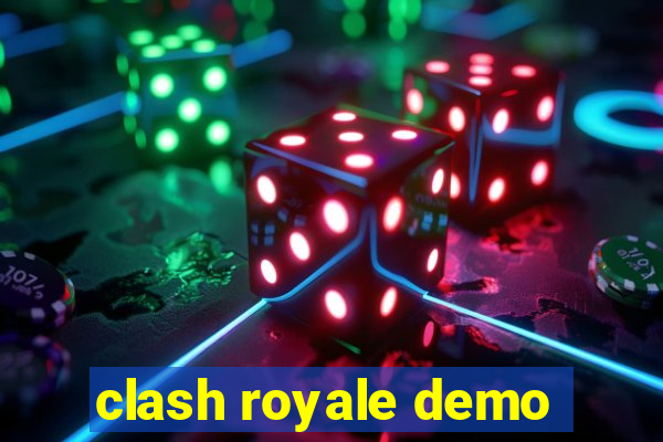 clash royale demo